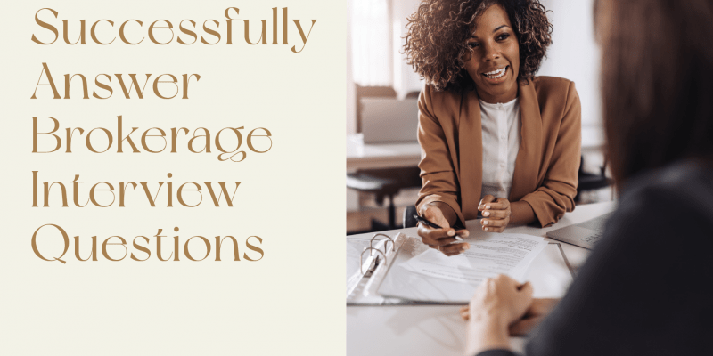 How to Successfully Answer Brokerage Interview Questions
